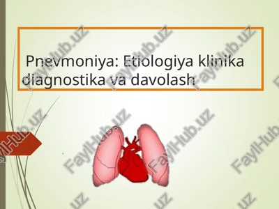 pnevmoniya: etiologiya klinika diagnostika va davolash. — PPT