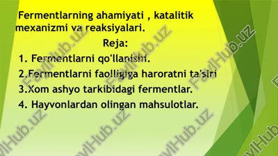 fermentlarning ahamiyati , katalitik mexanizmi va reaksiyalari — PPTX
