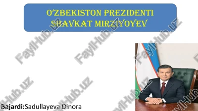 oʻzbekiston prezidenti shavkat mirziyoyev — PPTX