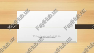 imam buxariy ham imam termiziy hadis ilimine qosqan uleslerin salistiriw analizi — PPTX