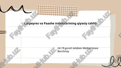 laspeyres va paashe indekslarining qiyosiy tahlili — PPTX