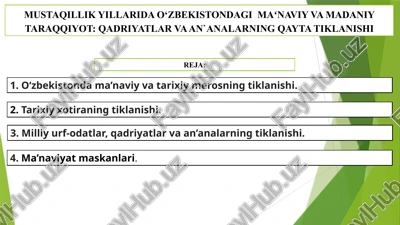 mustaqillik yillarida o‘zbekistondagi maʻnaviy va madaniy taraqqiyot qadriyatlar va an`analarning qayta tiklanishi.pptx — PPTX