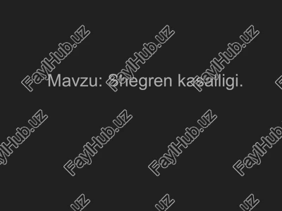 shegren kasalligi — PPTX