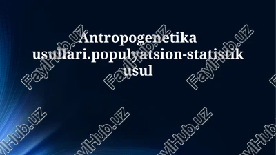 antropogenetika usullari — PPTX