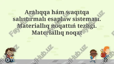 fazalıq hám waqıtqa baylanıslı sanaq sisteması — PPTX