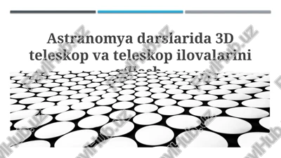3d teleskoplar va teleskopilovalar — PPTX