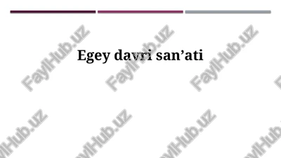 egey davri sanʼati — PPTX