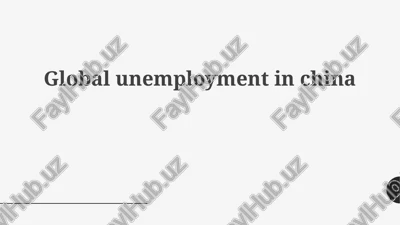 global unemployment in china — PPTX