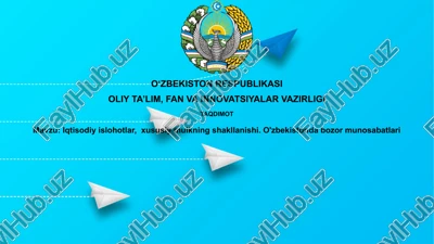 iqtisodiy islohotlar,xususiymulkningshakllanishi.o'zbekistondabozormunosabatlari — PPTX