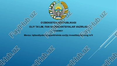 iqtisodiyotnirivojlantirishdaxorijiyinvestitsiyalarningro'li — PPTX