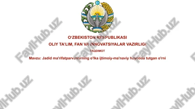 jadid ma'rifatparvarlarning o'lkaijtimoiy-ma'naviy hayotidagi o'rni — PPTX
