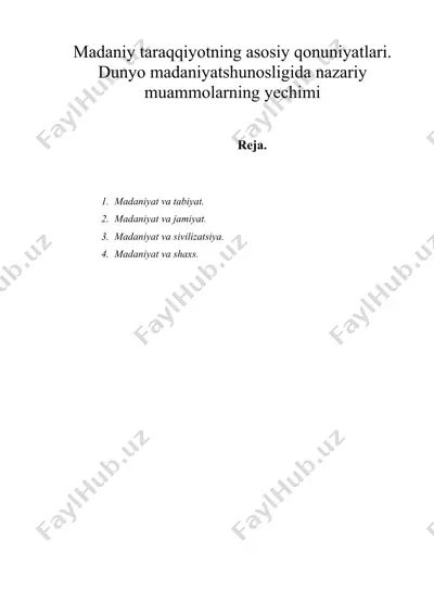 madaniy taraqqiyotning asosiy qonuniyatlari. dunyo madaniyatshunosligida nazariy muammolarning yechimi — DOC