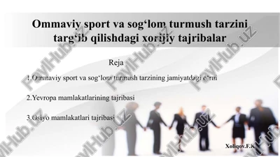 ommaviy sport va sog‘lom turmush tarzini targ‘ib qilishdagi xorijiy tajribalar — PPTX
