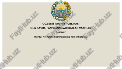koordinatsion birikmalarning nomenklaturasi — PPTX