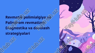 revmatik polimialgiya va palindrom revmatizm: diagnostika va davolash strategiyalari — PPTX