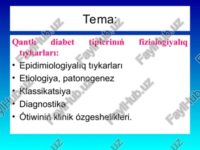 qantlı diabet tiplerinıń fiziologiyalıq tıykarları — PPT