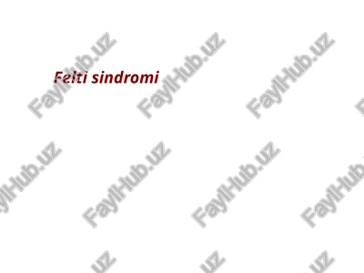 felty sindromi — PPTX