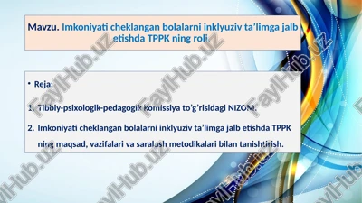 imkoniyati cheklangan bolalarni inklyuziv ta’limga jalb etishda tppk ning roli — PPTX