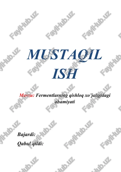 fermentlarning qishloq xo’jaligidagi ahamiyati — DOCX