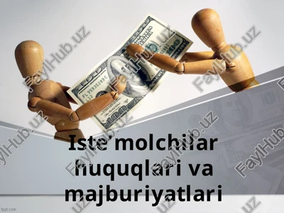 iste’molchilar huquqlari va majburiyatlari — PPTX