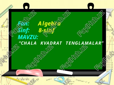 chala kvadrat tenglamalar — PPTX