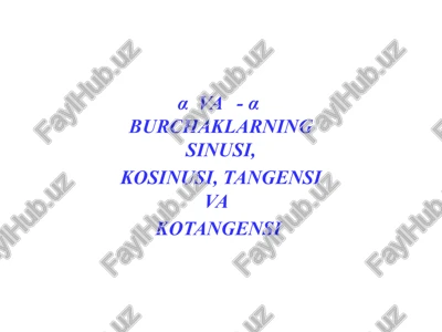 αva -αburchaklarning sinusi, kosinusi, tangensi va kotangensi — PPTX
