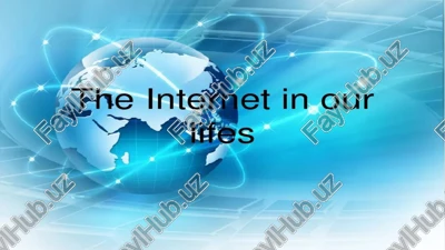 the importance of the internet in our lives — PPTX