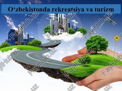 o‘zbekistondarekreatsiyavaturizm — PPTX