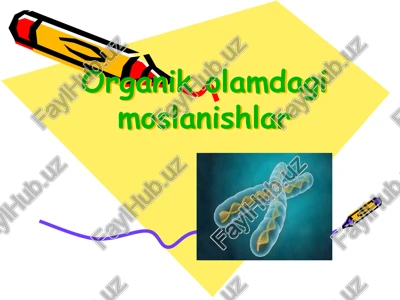 organikolamdagimoslanishlar — PPTX