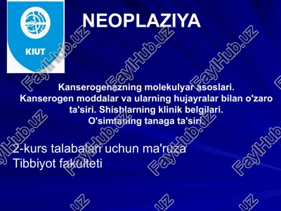 kanserogenezning molekulyar asoslari — PPTX
