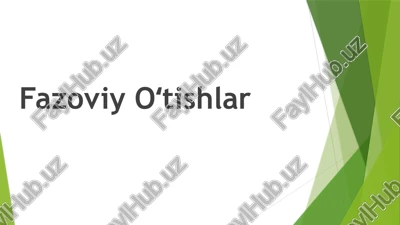 fazoviy oʻtishlar — PPTX