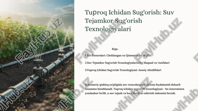 tuproq ichidan sug'orish: suv tejamkor sug'orish texnologiyalari — PPTX