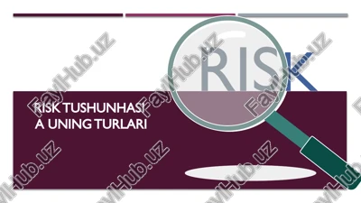 risk tushunchasi va uning turlari — PPTX