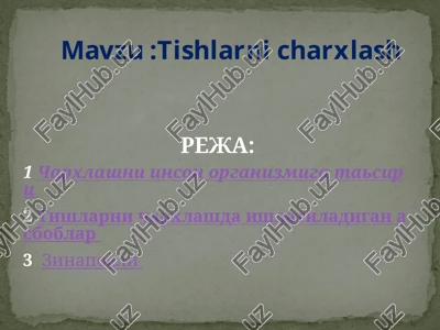 tishlarni charxlash — PPTX