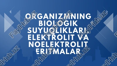 organizmning biologik suyuqliklari — PDF
