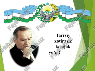 tarixiy xotirasiz kelajak yo’q — PPTX