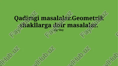 qadimgi geometrik masalalar — PPTX