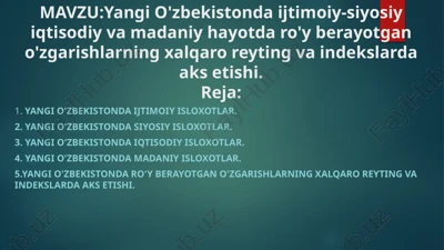 yangi o'zbekistonda ijtimoiy-siyosiy iqtisodiy va madaniy hayot daro'yberayotgan o'zgarishlar — PPTX