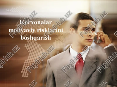 korxonalarning moliyaviy risklarini boshqarish — PPTX