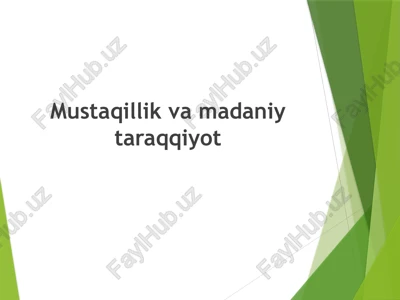 mustaqillik va madaniyat taraqqiyoti — PPTX