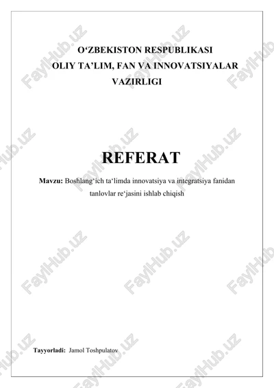 boshlang‘ich ta‘limda innovatsiya va integratsiya fanidan tanlovlar re‘jasini ishlab chiqish — DOCX