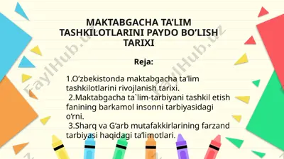 maktabgacha ta’lim tashkilotlarini paydo bo’lish tarixi — PPTX