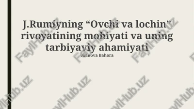 "ovchi va lochin" rivoyati — PPTX