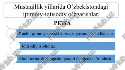 mustaqillik yillarida o'zbekistondagi ijtimoiy-iqtisodiy o'zgarishlar — PPTX