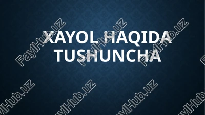 xayolhaqidatushuncha — PPTX