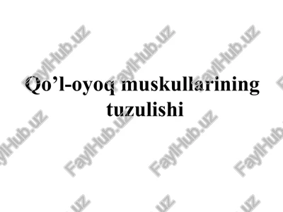 qo’l-oyoq muskullarining — PPTX
