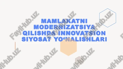 mamlakatni modernizatsiya qilishda innovatsion siyosat yo‘nalishlari — PPTX