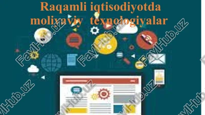 raqamli iqtisodiyotda moliyaviy texnologiyalar — PPT