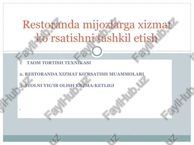 restoranda mijozlarga xizmat ko’rsatishni tashkil etish — PPT