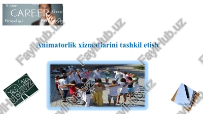 animatorlik xizmatlarini tashkil etish — PPT